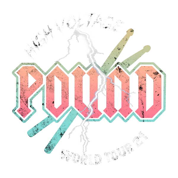 TOUR TO SUMMER 2021 - HIGH VOLTAGE TOUR • POUND: Rockout. Workout.®